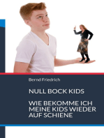 Null Bock Kids: Wie bekomme ich meine Kids wieder auf Schiene