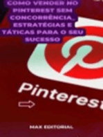 Como Vender no Pinterest sem concorrência