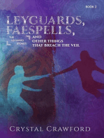 LeyGuards, Faespells, and Other Things That Breach the Veil: The Leyward Stones, #2