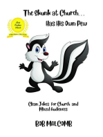 The Skunk at Church . . . Has His Own Pew