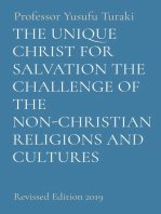 THE UNIQUE CHRIST FOR SALVATION THE CHALLENGE OF THE NON-CHRISTIAN RELIGIONS AND CULTURES: Revised Edition 2019
