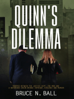Quinn's Dilemma: Trapped Between The Justice Dept., The Mob and a Notorious Union Brings Intrigue, Violence and Murder