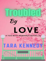 Troubled By Love
