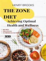The zone diet: Achieving Optimal Health and Wellness