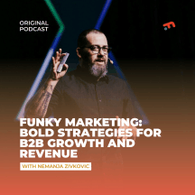 Funky Marketing: Bold Strategies for B2B Growth and Revenue