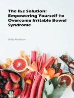 The IBS Solution: Empowering Yourself to Overcome Irritable Bowel Syndrome