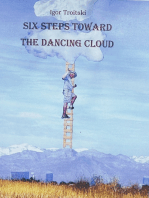 Six steps toward the Dancing Cloud