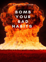 Bomb Your Bad Habits