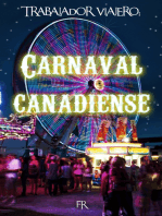 La vida de un trabajador viajero: Carnaval canadiense