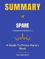Summary of Spare: A Guide To Prince Harry, The Duke of Sussex' Book