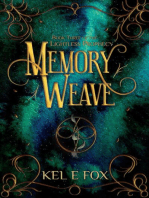Memory Weave: The Lightless Prophecy, #3