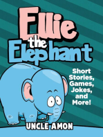Ellie the Elephant: Short Stories, Games, Jokes, and More!: Fun Time Reader