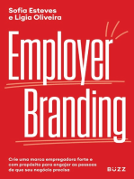 Employer Branding: Crie uma marca empregadora forte e com propósito para atrair e engajar as pessoas de que seu negócio precisa