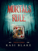 Mortals Rule: The Rule Series, #5