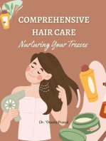 Comprehensive Hair Care : Nurturing Your Tresses"