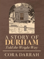 A Story of Durham: Told the Wright Way