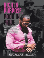 Rich in Purpose Poor in Pride: If Pride Comes before a Fall, Then Humility Is the Launching Pad to Success!