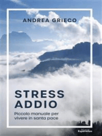 Stress Addio: Piccolo manuale per vivere in santa pace