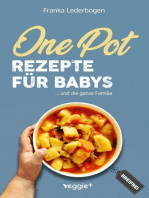 One-Pot-Rezepte für Babys: Das große Beikost-Kochbuch mit breifreien One-Pot-Gerichten für die ganze Familie