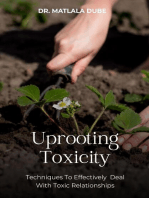 Uprooting Toxicity