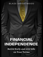Financial Independence “Retire Early and Live Life on Your Terms”