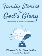 Family Stories for God’s Glory: Finding God in All of Life’s Moments