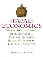 Papal Economics: The Catholic Church on Democratic Capitalism, from Rerum Novarum to Caritas in Veritate