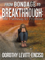 From Bondage to Breakthrough: The Pathway to Promise