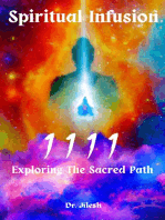Spiritual Infusion 1111 : Exploring The Sacred Path: Religion and Spirituality