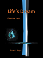 Life's Dream: Changing Love