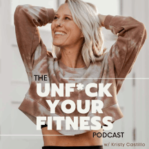 The Unf*ck Your Fitness Podcast