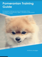Pomeranian Training Guide Pomeranian Training Includes: Pomeranian Tricks, Socializing, Housetraining, Agility, Obedience, Behavioral Training, and  More