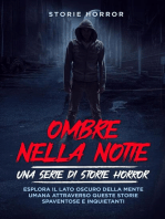 Ombre nella notte: Esplora il lato oscuro della mente umana attraverso queste storie spaventose e inquietanti