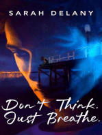 Don't Think. Just Breathe: TNT Trilogy, #1