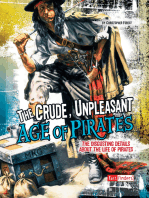 The Crude, Unpleasant Age of Pirates: The Disgusting Details About the Life of Pirates