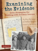 Examining the Evidence: Seven Strategies for Teaching with Primary Sources