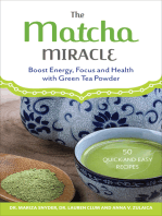 The Matcha Miracle: Boost Energy, Focus and Health with Green Tea Powder