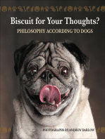 Biscuit for Your Thoughts?: Philosophy According to Dogs