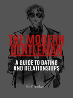 The Modern Gentleman: A Guide to Dating and Relationships