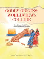 Godly Origins: Worldviews Collide: How Evidence-Based Science Supports the Biblical Worldview