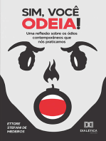 Sim, você odeia!