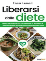 Liberarsi dalle diete: Verso uno stile di vita più salutare: il percorso di trasformazione attraverso la Dieta Mediterranea