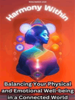 Harmony Within: Balancing Your Physical and Emotional Well-being in a Connected World
