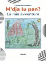 M’dja lu pan? La mia avventura