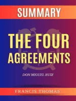 Summary of the Four Agreements by Don Miguel Ruiz: A Comprehensive Summary