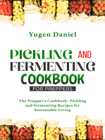 Pickling and Fermenting Cookbook for Preppers: The Prepper's Cookbook: Pickling and Fermenting Recipes for Sustainable Living