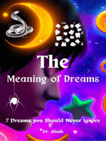 The Meaning of Dreams: 7 Dreams you Should Never Ignore: Self Help