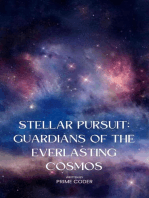 Stellar Pursuit: Guardians of the Everlasting Cosmos