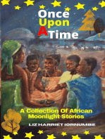 Once Upon A Time: A Collection Of African Moonlight Stories
