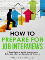 How to Prepare for Job Interviews: 7 Easy Steps to Master Interviewing Skills, Job Interview Questions & Answers